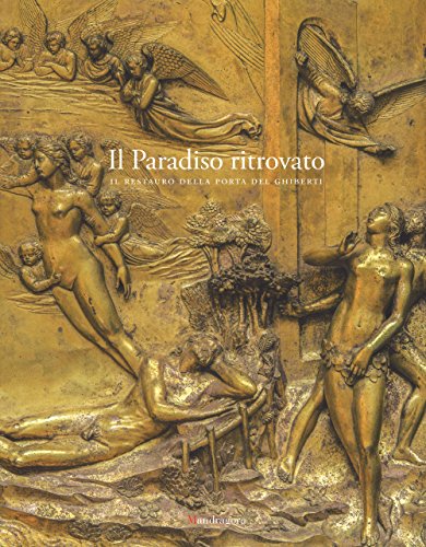 Il paradiso ritrovato. il restauro della porta del...