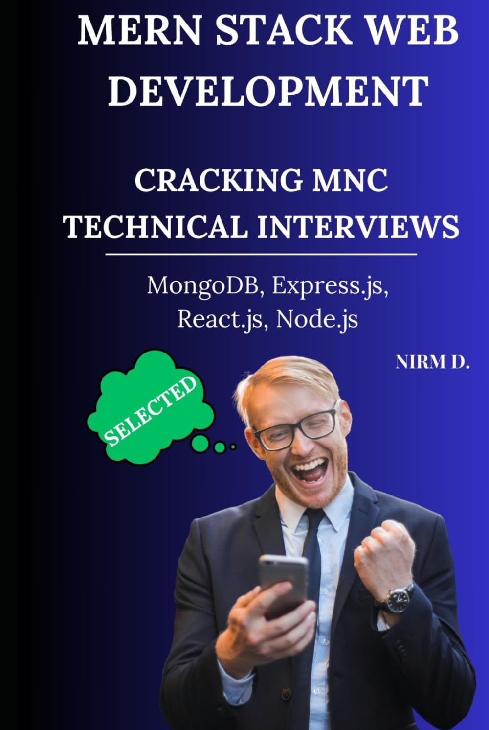 MERN Stack Web Development: Cracking MNC Technical Interviews