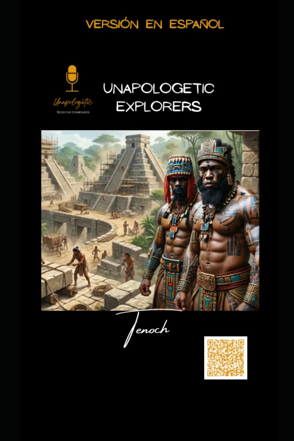 Tenoch: Unapologetic, Redefine Standards (Spanish Unapologetic Explorers)