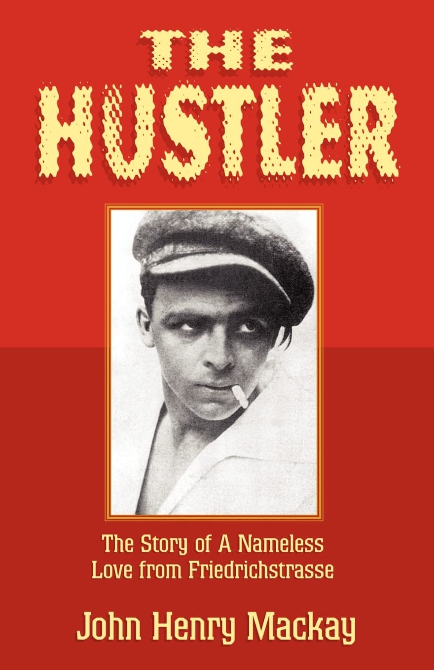 The Hustler: The Story of A Nameless Love from Friedrichstrasse