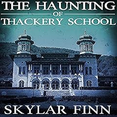Page de couverture de The Haunting of Thackery School