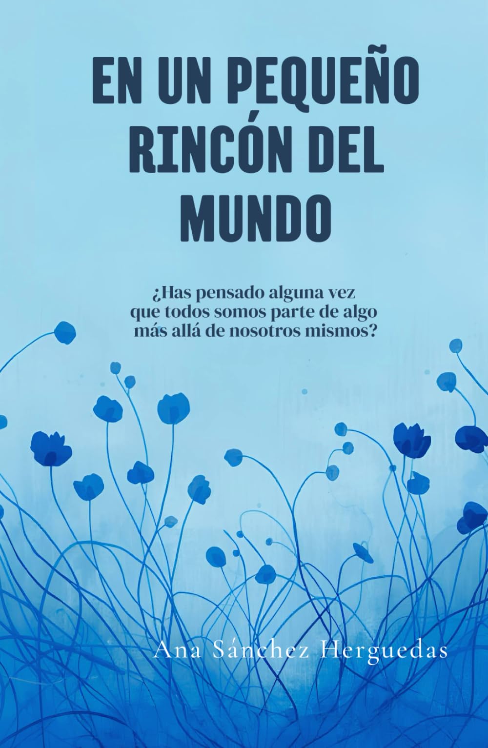 EN UN PEQUEÑO RINCÓN DEL MUNDO