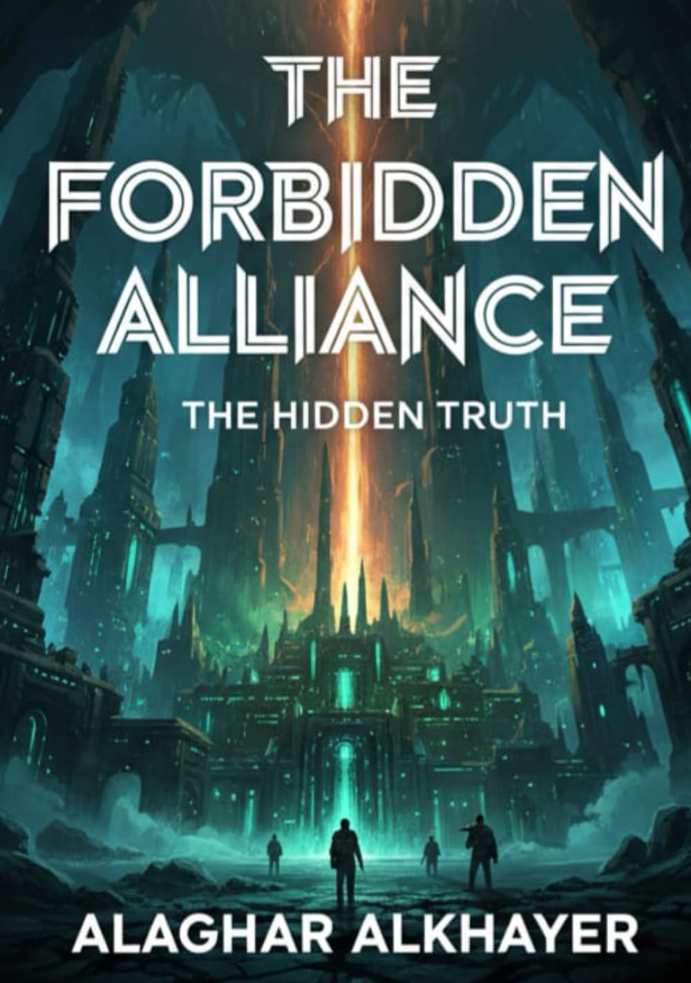 The Forbidden Alliance: The Hidden Truth Part2