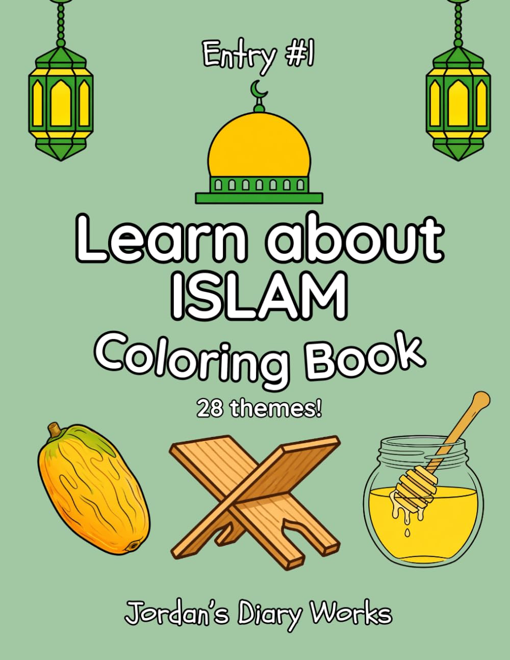 Learn about Islam Coloring Book: Make Learning Islamic Words Fun for Children and Adults: Fun and Educational Muslim Coloring Pages for Kids and Adults