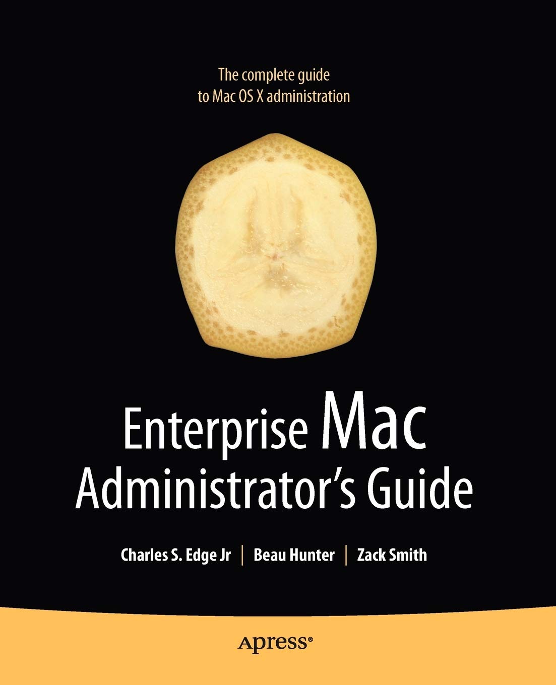 Enterprise Mac Administrators Guide
