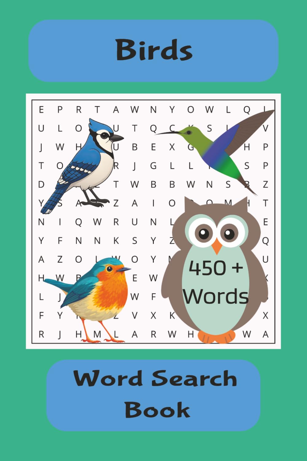 Birds Word Search Book: Word Searches with Easy to Read Print about Birds of the World, North American Birds, Australian Birds and More | 6x9 inches, ... ... Gifts for Vacations and Free Time.