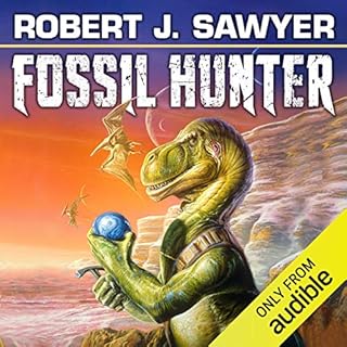 Fossil Hunter Audiolibro Por Robert. J. Sawyer arte de portada