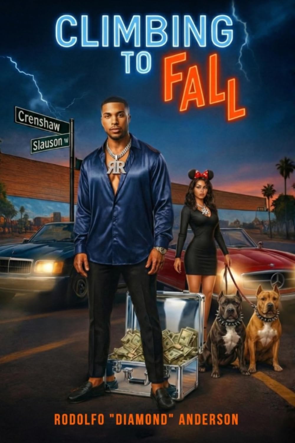 CLIMBING TO FALL: A STREET STORY ABOUT LOVE, GREED AND DIRE CONSEQUENCES