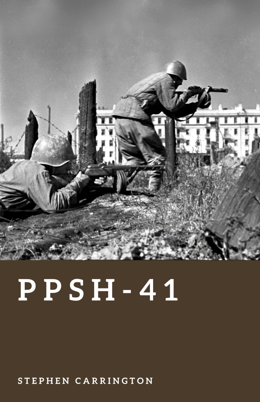 PPSh-41: The Submachine Gun of the Eastern Front (The World War II Library: Weapons)