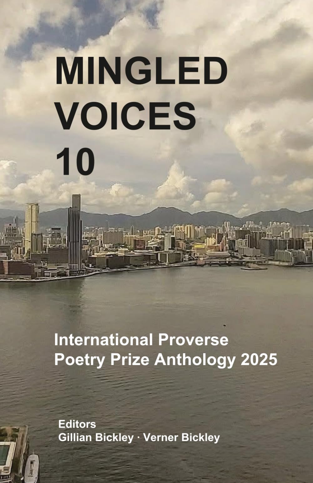 Mingled Voices 10: International Proverse Poetry Prize Anthology 2025