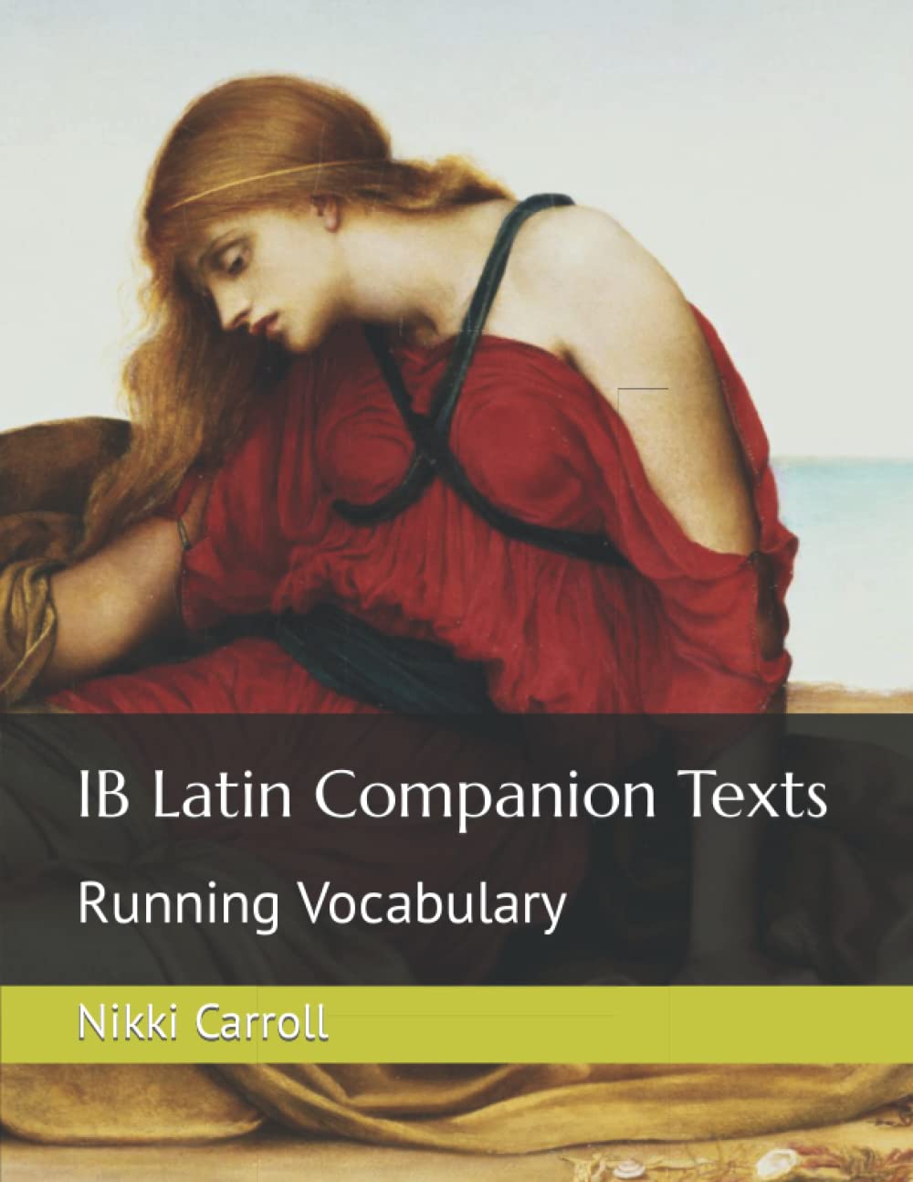 IB Latin Companion Texts: Running Vocabulary (Latin Running Vocabulary)
