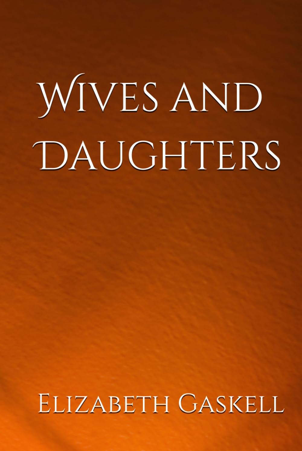 Wives and Daughters: Love and Society in Rural Victorian England