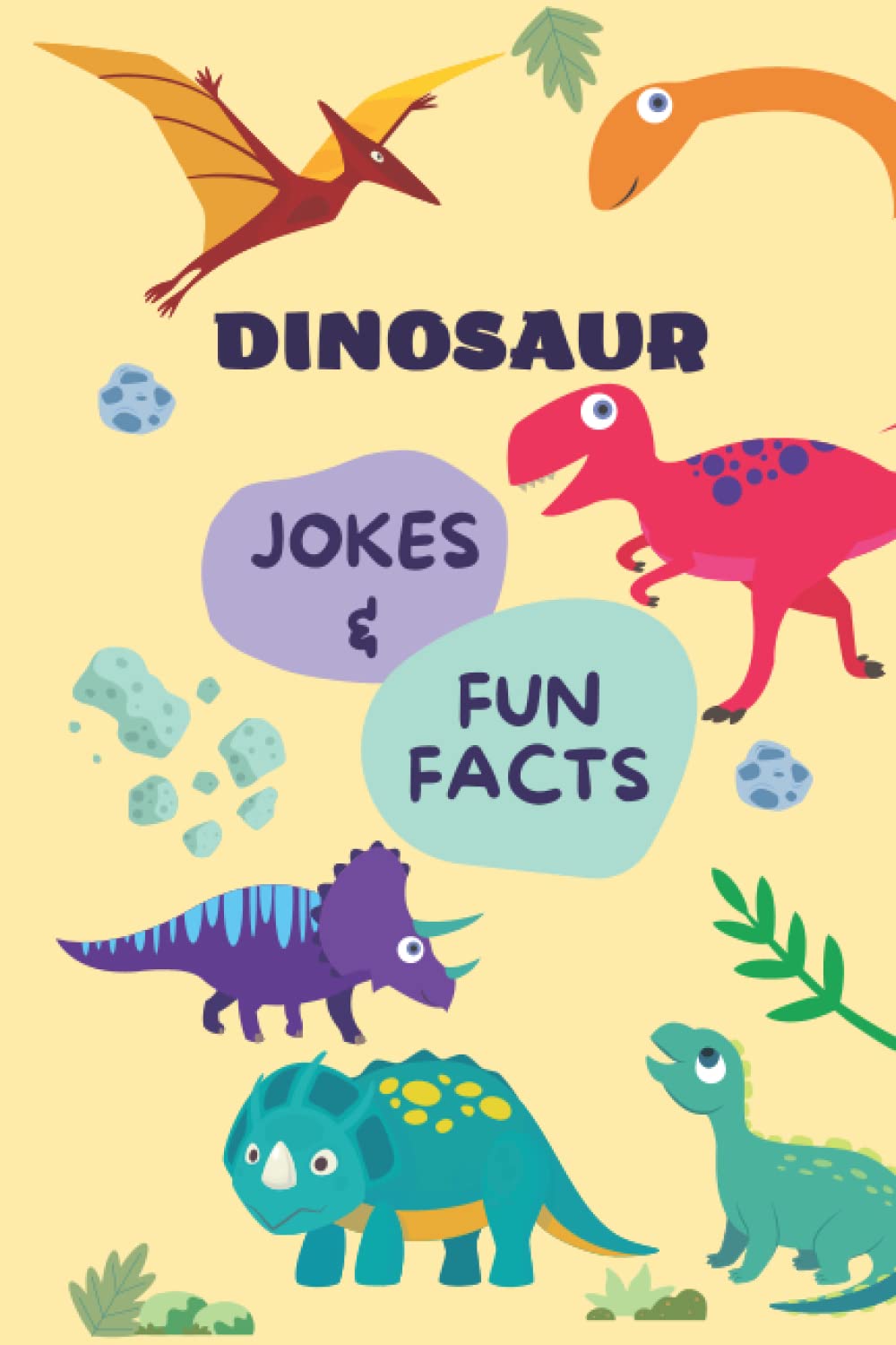 Dinosaur Jokes & Fun Facts (Funny Jokes & Fun Facts)