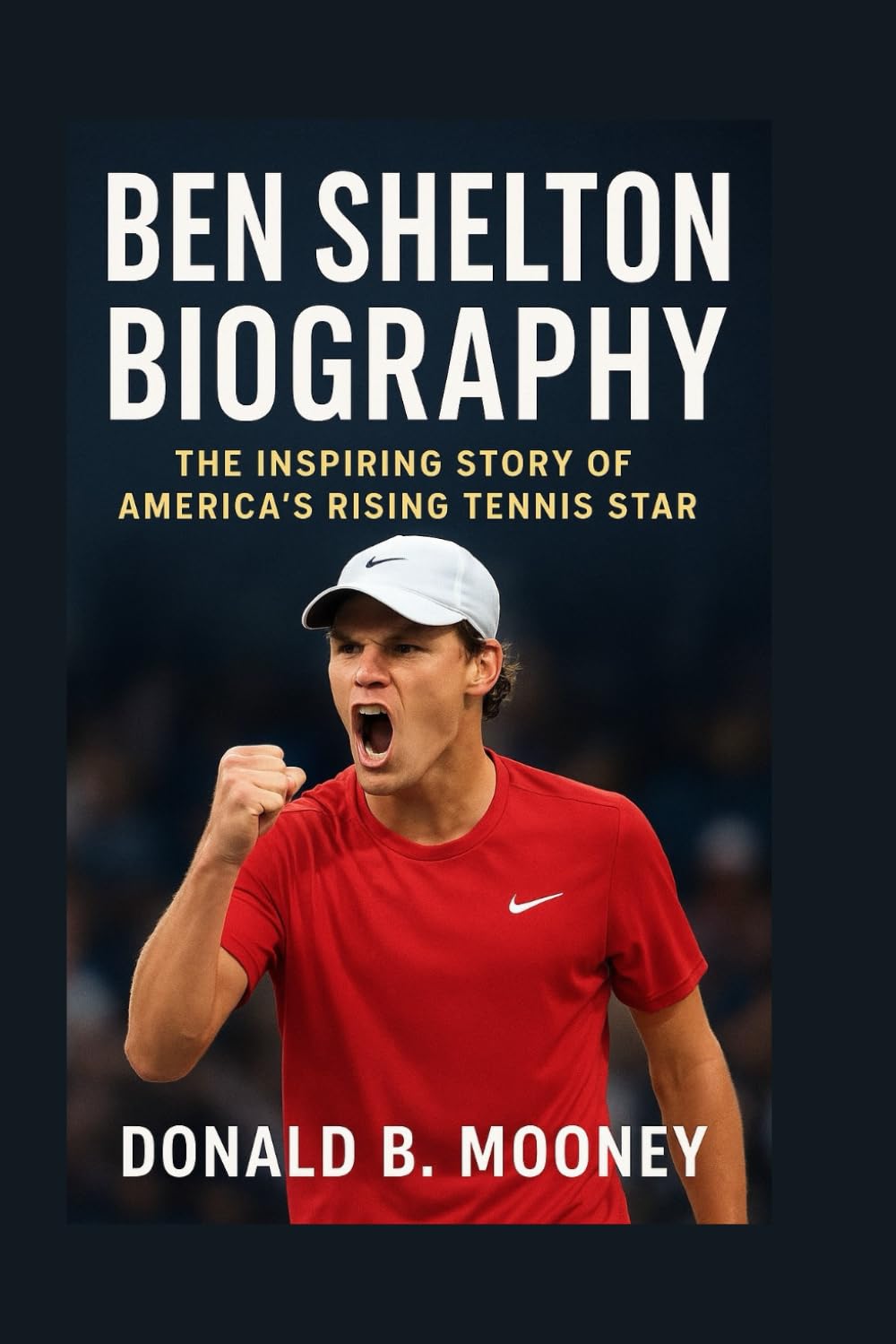 BEN SHELTON BIOGRAPHY: The Inspiring Story Of America’s Rising Tennis Star