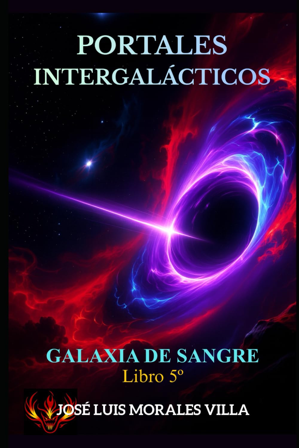 PORTALES INTERGALACTICOS: Galaxia de sangre, libro 5º