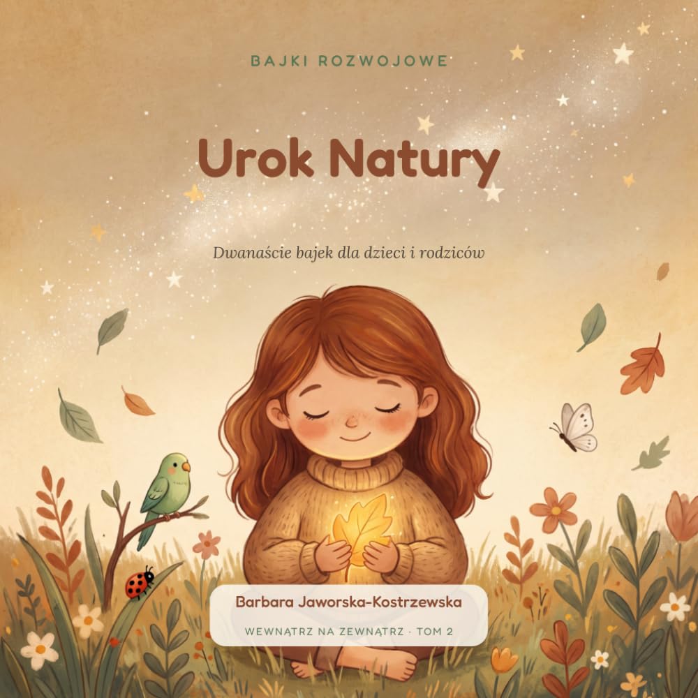 Urok Natury: Dwanaście bajek dla dzieci i rodziców