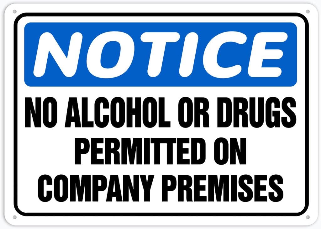 8"x12" Aluminum Tin Sign Plate - Notice Safety Sign No Alcohol Or Drugs Permitted On Company Premises - Safety Restriction Alert, Caution Warning Notice