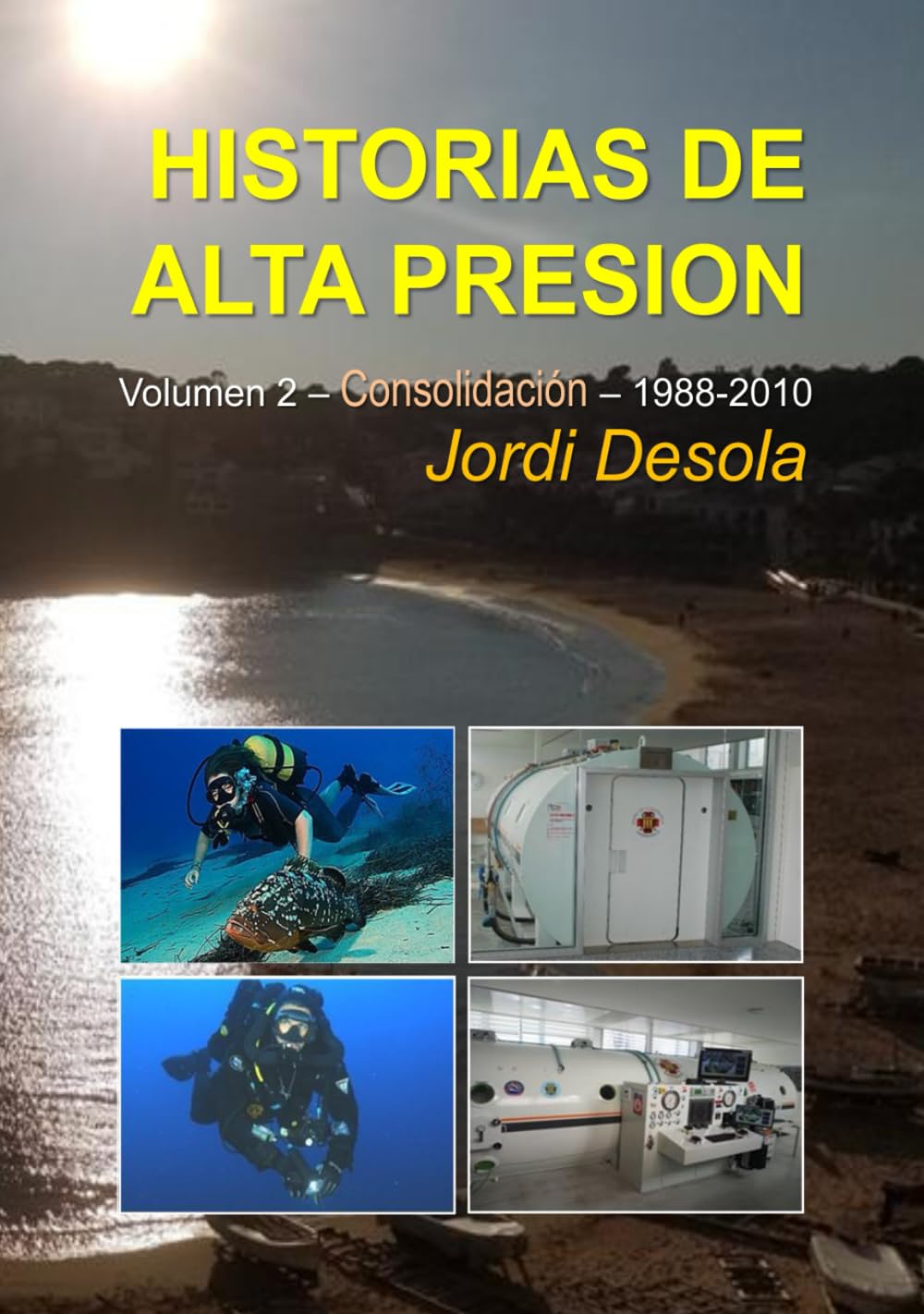 HISTORIAS DE ALTA PRESIÓN: Volumen 2 - Consolidación