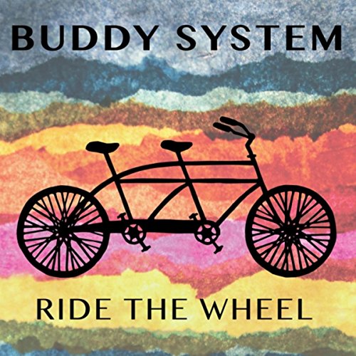Ride the Wheel The Buddy System Digital Music