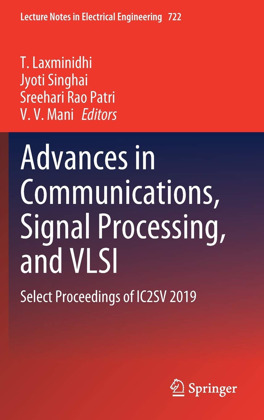 Advances in Communications, Signal Processing, and VLSI: Select Proceedings of IC2SV 2019