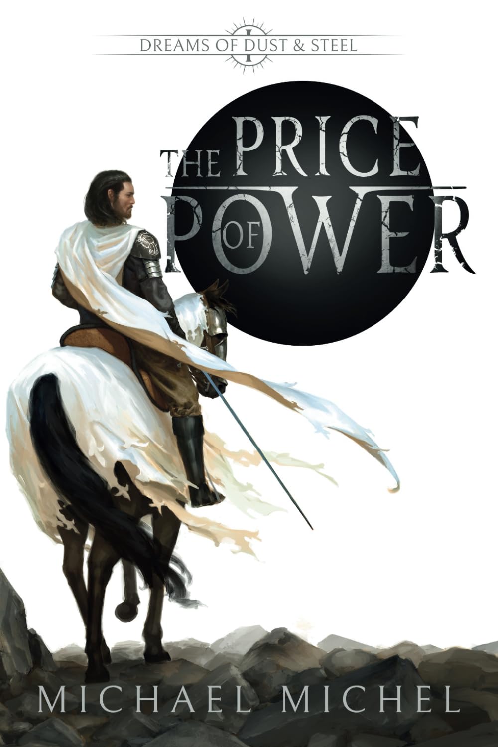 The Price of Power: An Epic Fantasy Novel (Dreams of Dust and Steel)