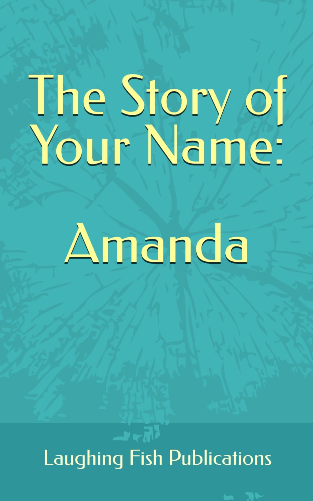 The Story of Your Name: Amanda
