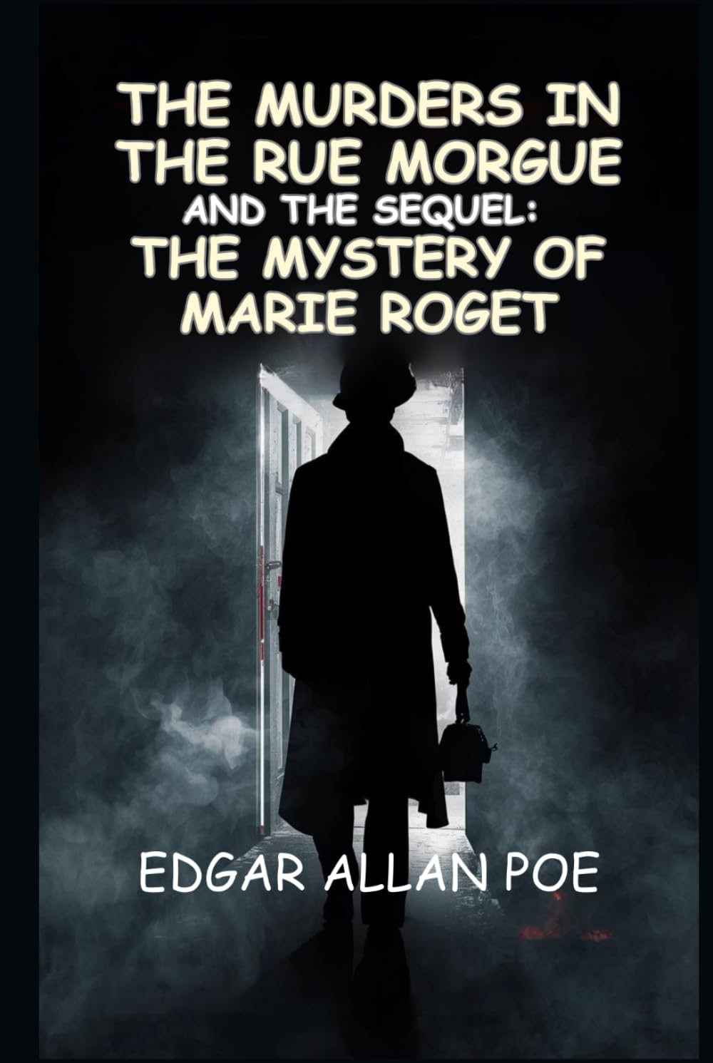 The Murders In The Rue Morgue: The Mystery of Marie Roget