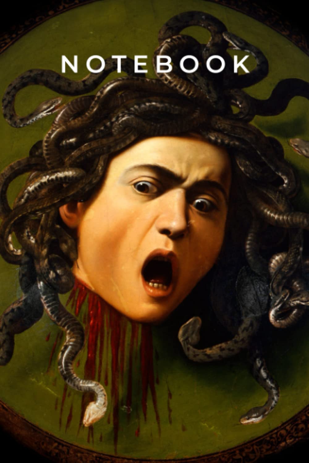 Head of Medusa by Caravaggio Notebook: Greek Mythology Journal/Diary