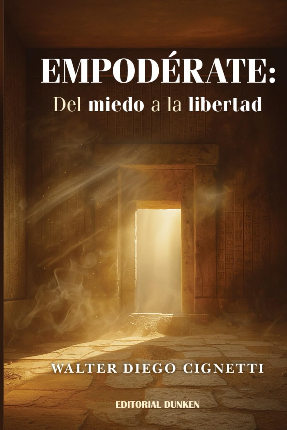 Empodérate : del miedo a la libertad