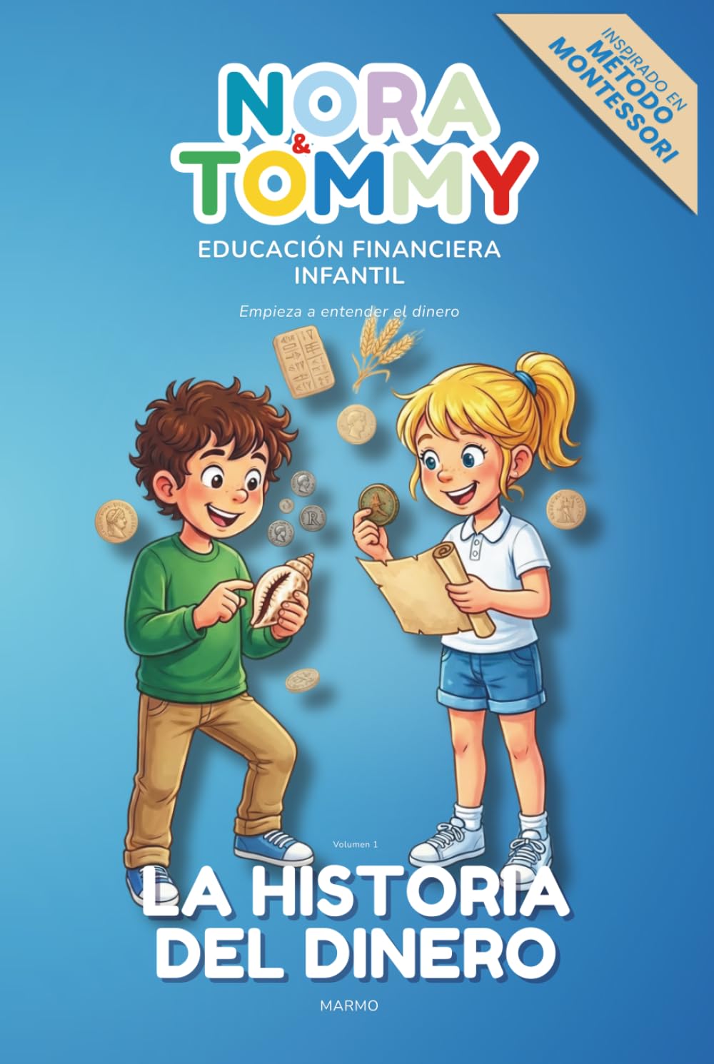 Nora & Tommy - Educación Financiera Infantil: La historia del Dinero