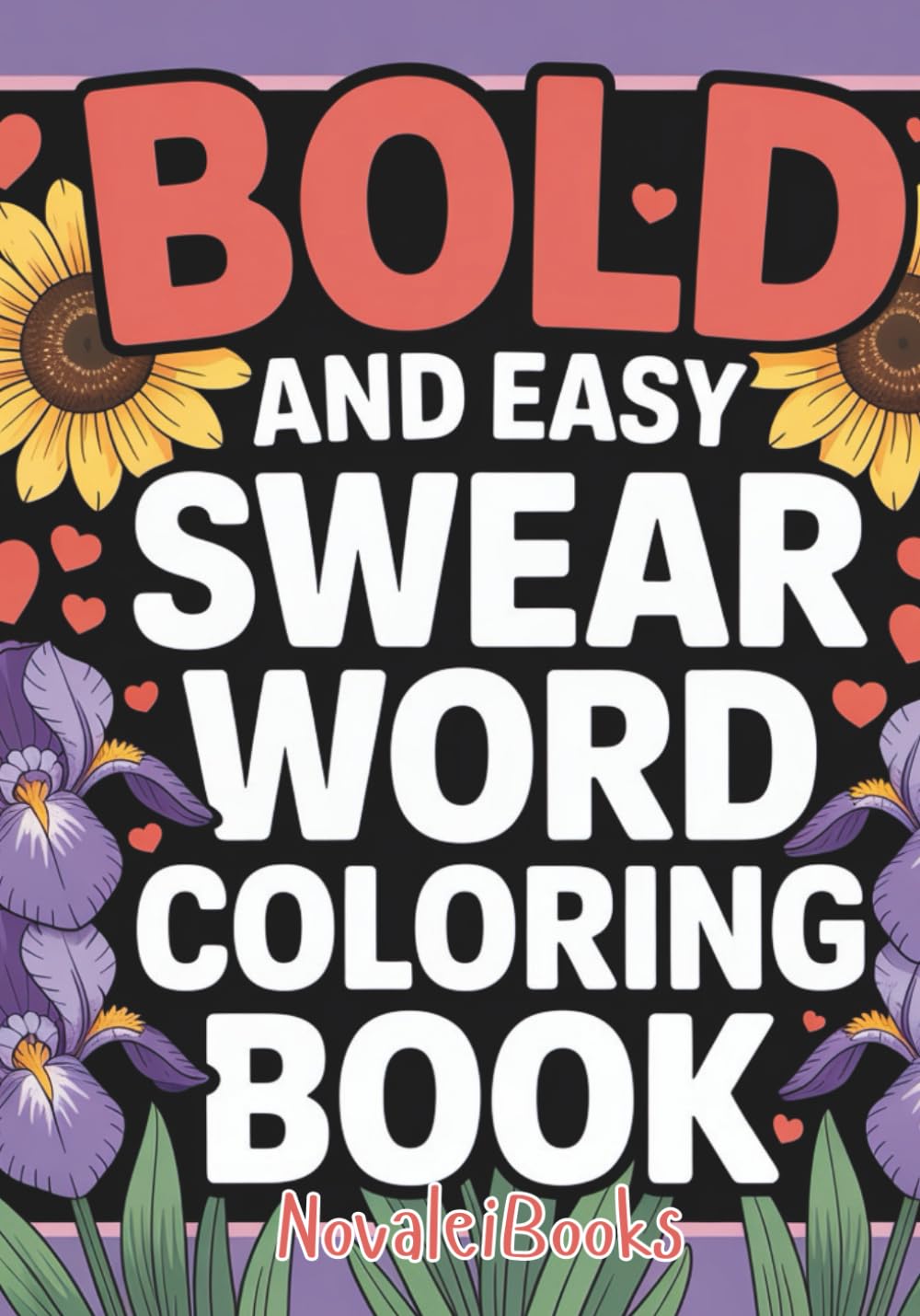 Adult Bold & Easy Swear Word Coloring Book: Volume 2