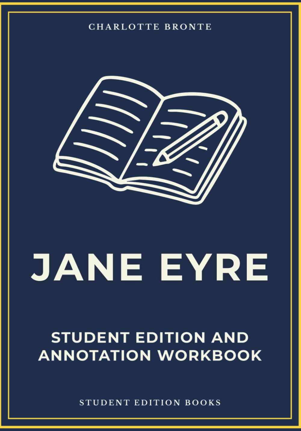Jane Eyre: Student Edition and Annotation Workbook