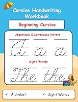 Cursive Handwriting Workbook for kids : 50+ Practice worksheets to master cursive handwriting for 2-5 grades