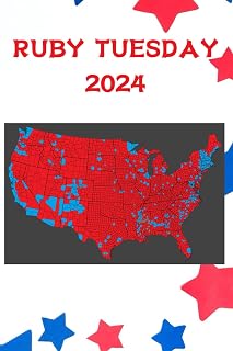 Ruby Tuesday 2024 USA Electoral Map Red Wave Journal Notebook 120 Lined Pages 6 inches x 9 inches Affordable Paperback Journal Gift for Trump Supporters, Republicans