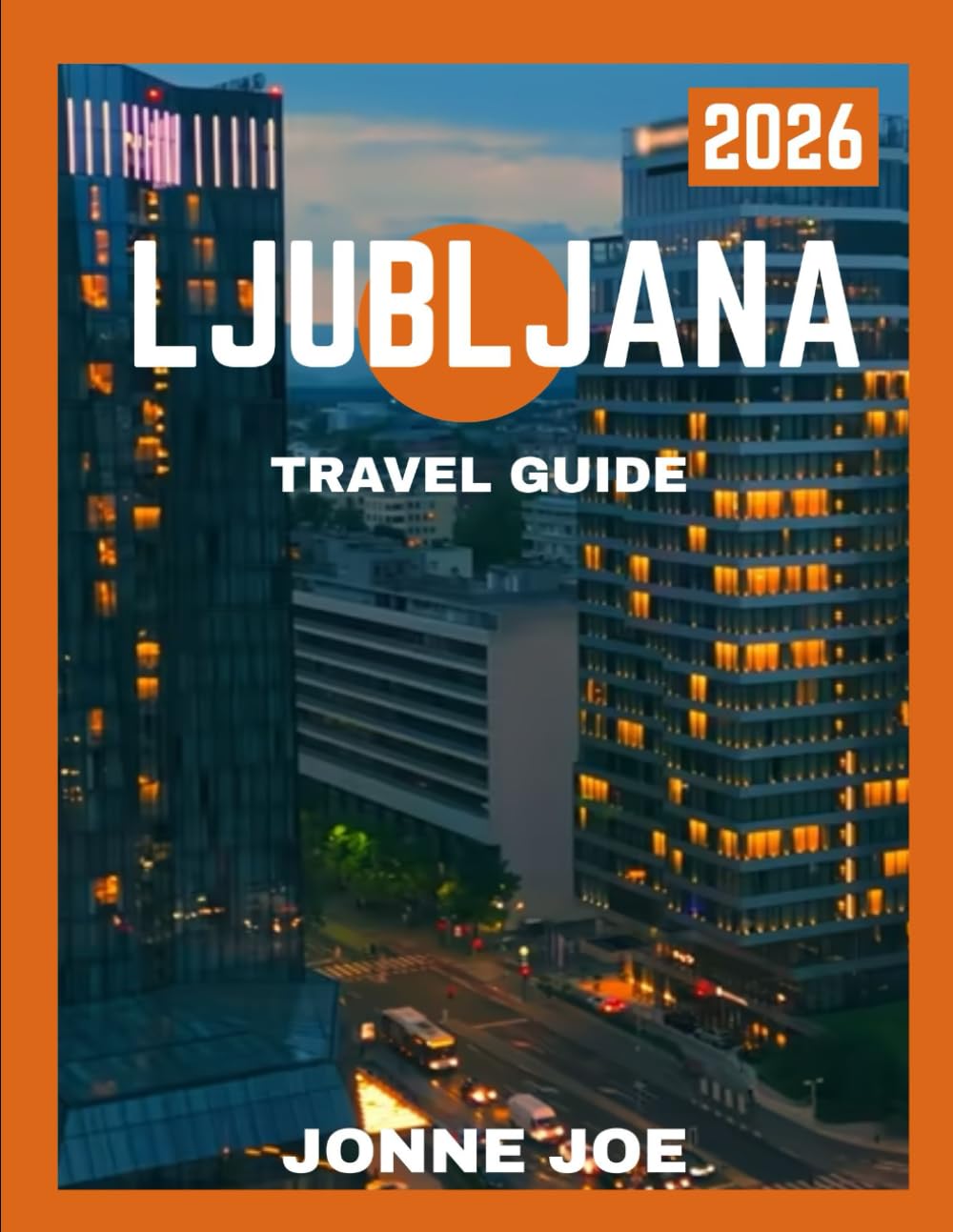 Ljubljana Travel Guide 2026: Ljubljana: Slovenia’s Enchanting Heart – Discover Canals, Castles, and Hidden Treasures