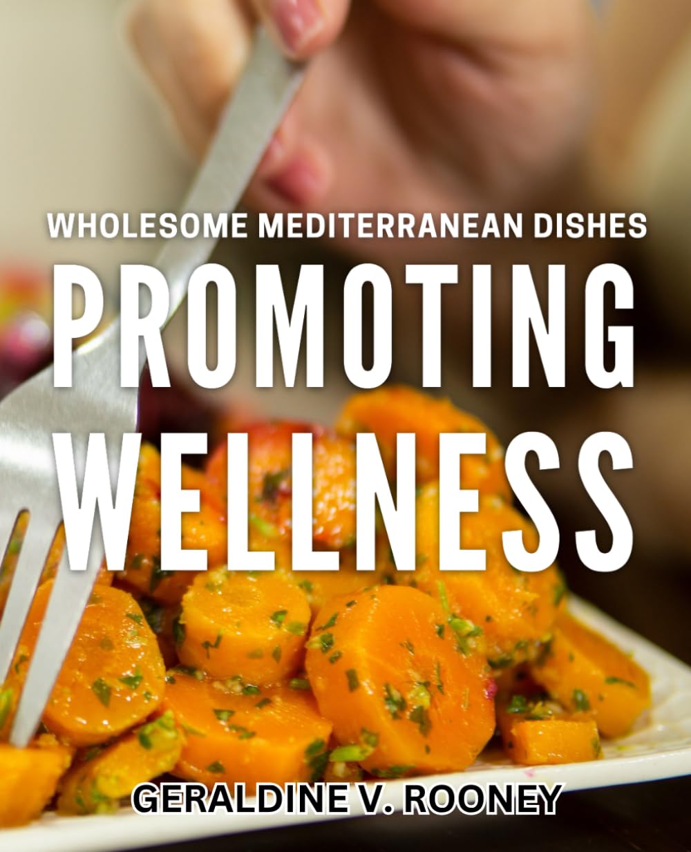 Wholesome Mediterranean Dishes Promoting Wellness: Nourishing Recipes: Embracing the Mediterranean Diet for a Healthier Lifestyle