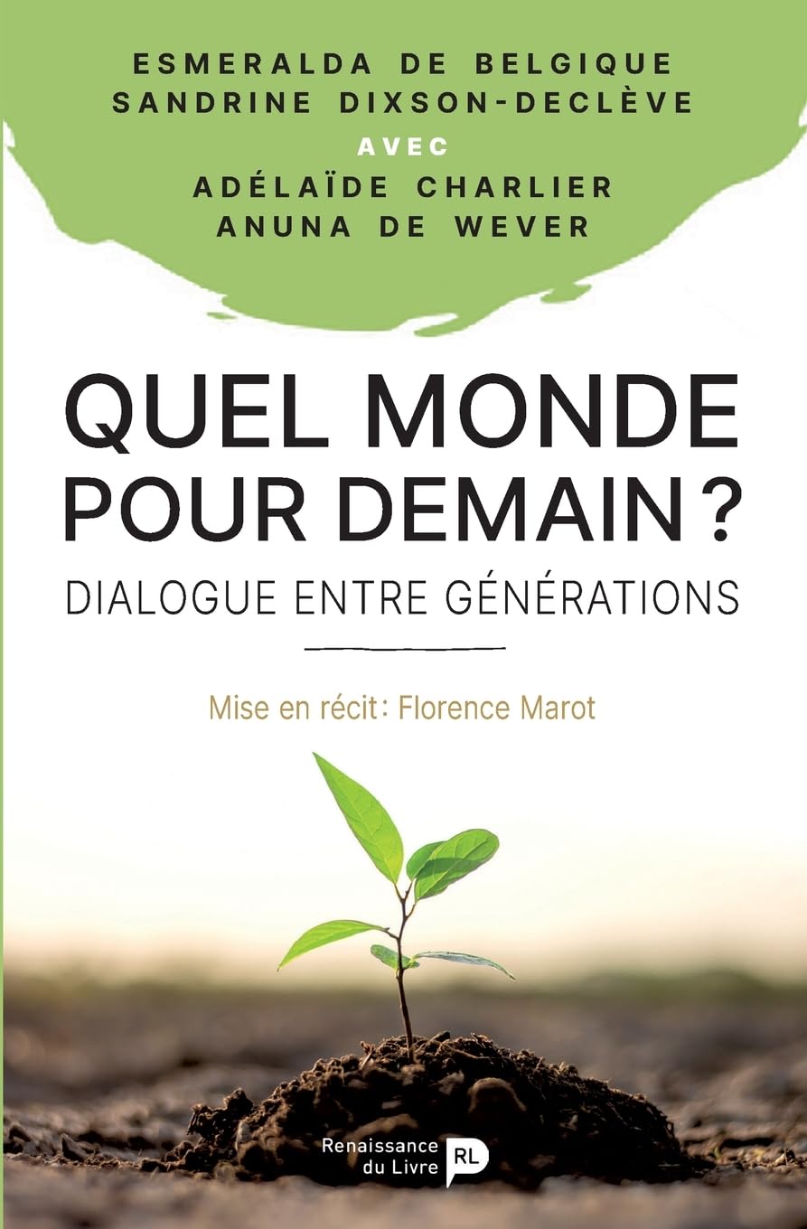 Quel monde pour demain ?: Dialogue entre générations