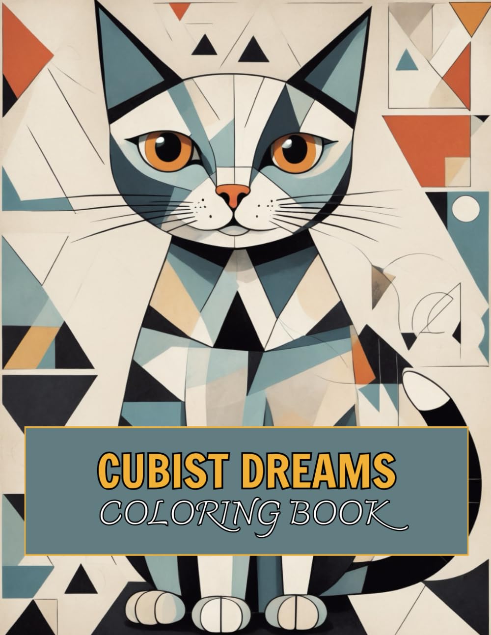 Cubist Dreams: 40 Unique Picasso-Inspired Coloring Pages for Adults and Kids | Relaxing Geometric Designs | Creative Fun | 8.5 x 11 Inch Book" By ... Templates for Relaxation, Creativity, and Fun