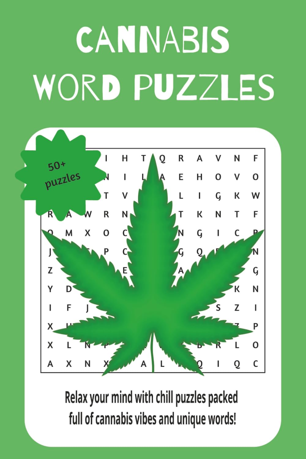 Cannabis word puzzles: Relax your mind with chill puzzles packed full of cannabis vibes and unique words
