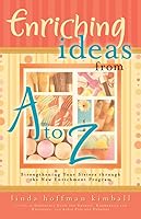 Enriching Ideas from A to Z 1555179657 Book Cover