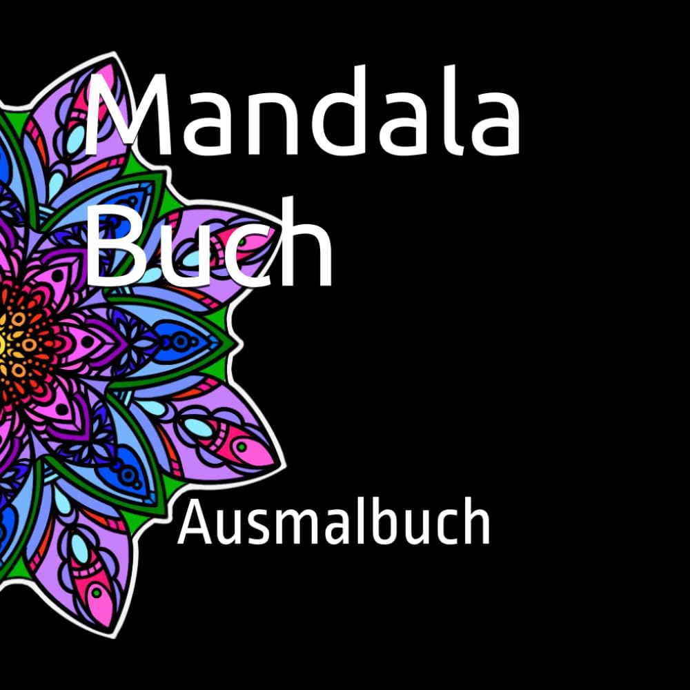 Mandala Buch: Ausmalbuch