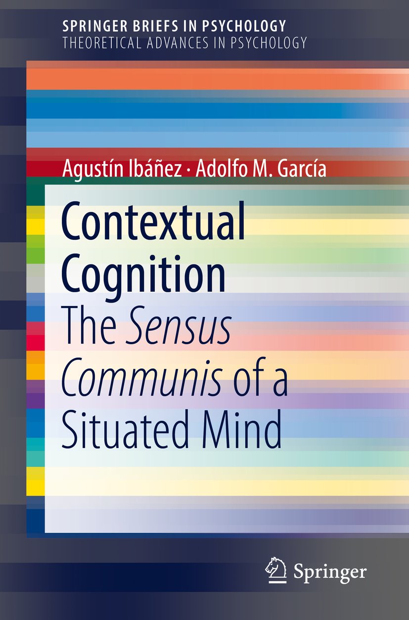 Contextual Cognition: The Sensus Communis of a Situated Mind (SpringerBriefs in Psychology)