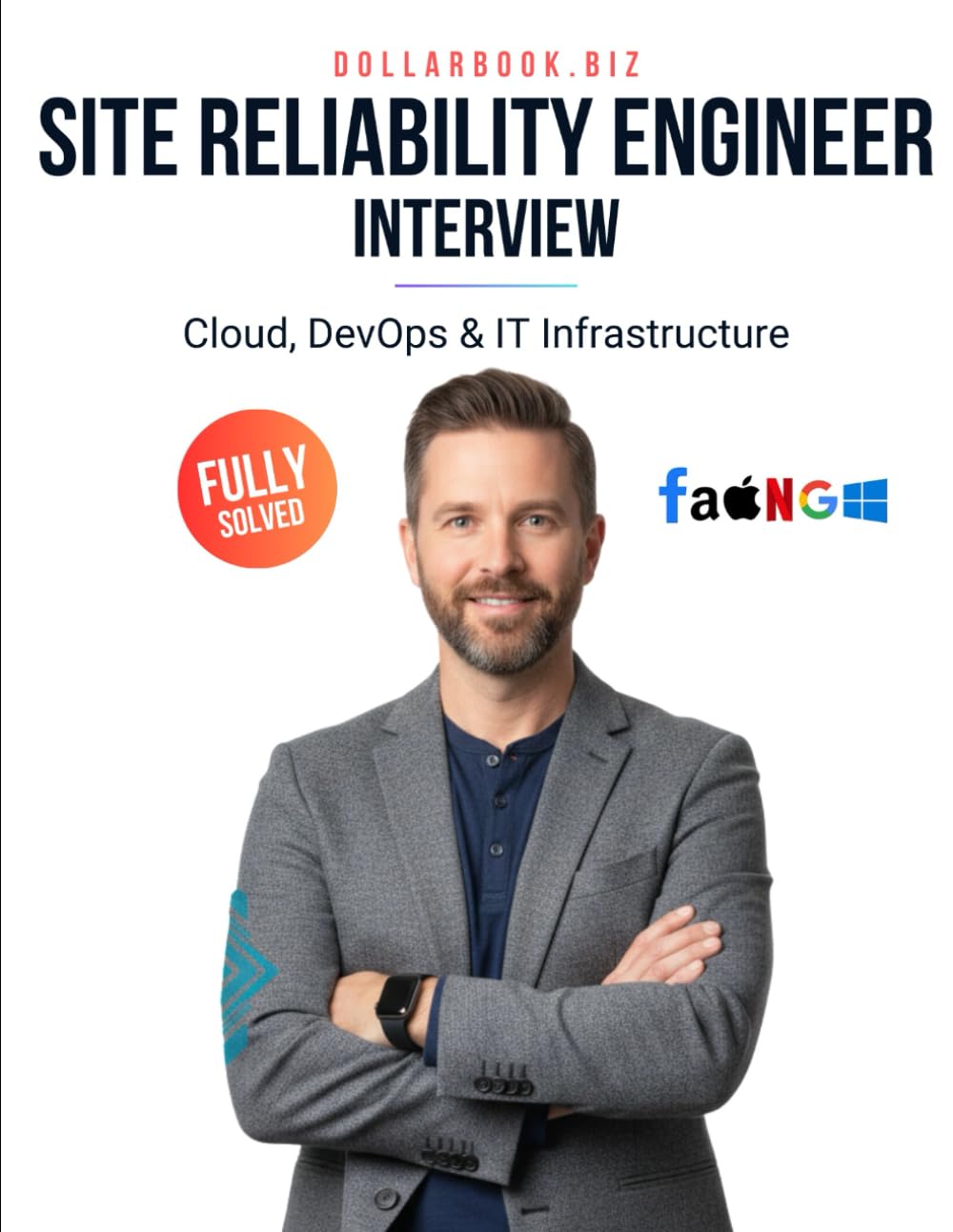Site Reliability Engineer (SRE) Interview: Crack Your Next Job with 100+ Frequently Asked Questions - Fully Solved
