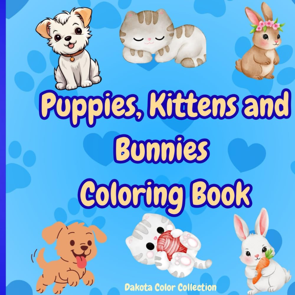 Puppies, Kittens and Bunnies Coloring Book