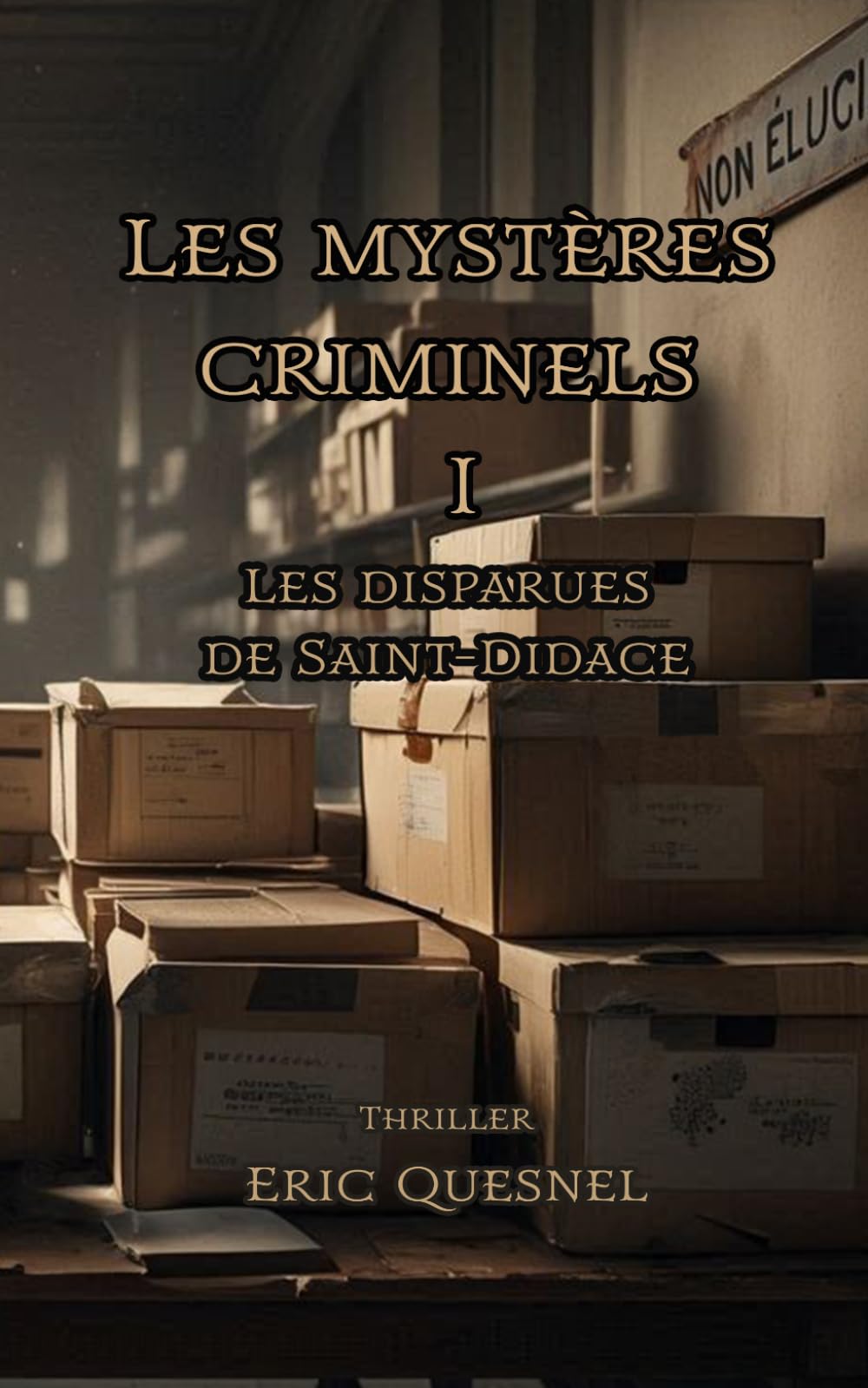 Les mystères criminels 1: Les disparues de Saint-Didace