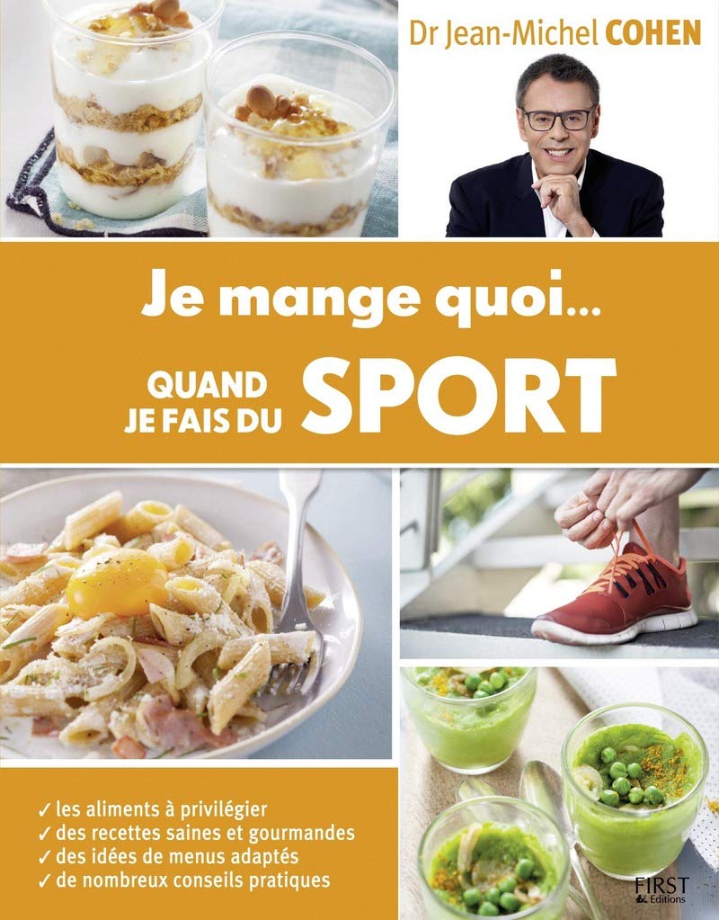 FIRST Je mange quoi... Quand je fais du sport