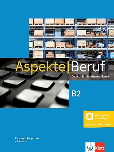 Klett Aspekte Beruf B2 Lösungen Aspekte Beruf B2 - Hybride Ausgabe allango: Deutsch für