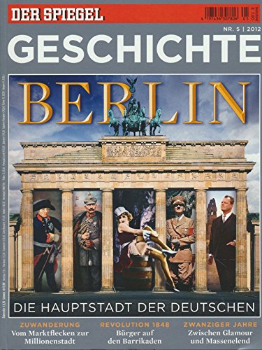 Preisvergleich Produktbild SPIEGEL GESCHICHTE 5 / 2012: Berlin
