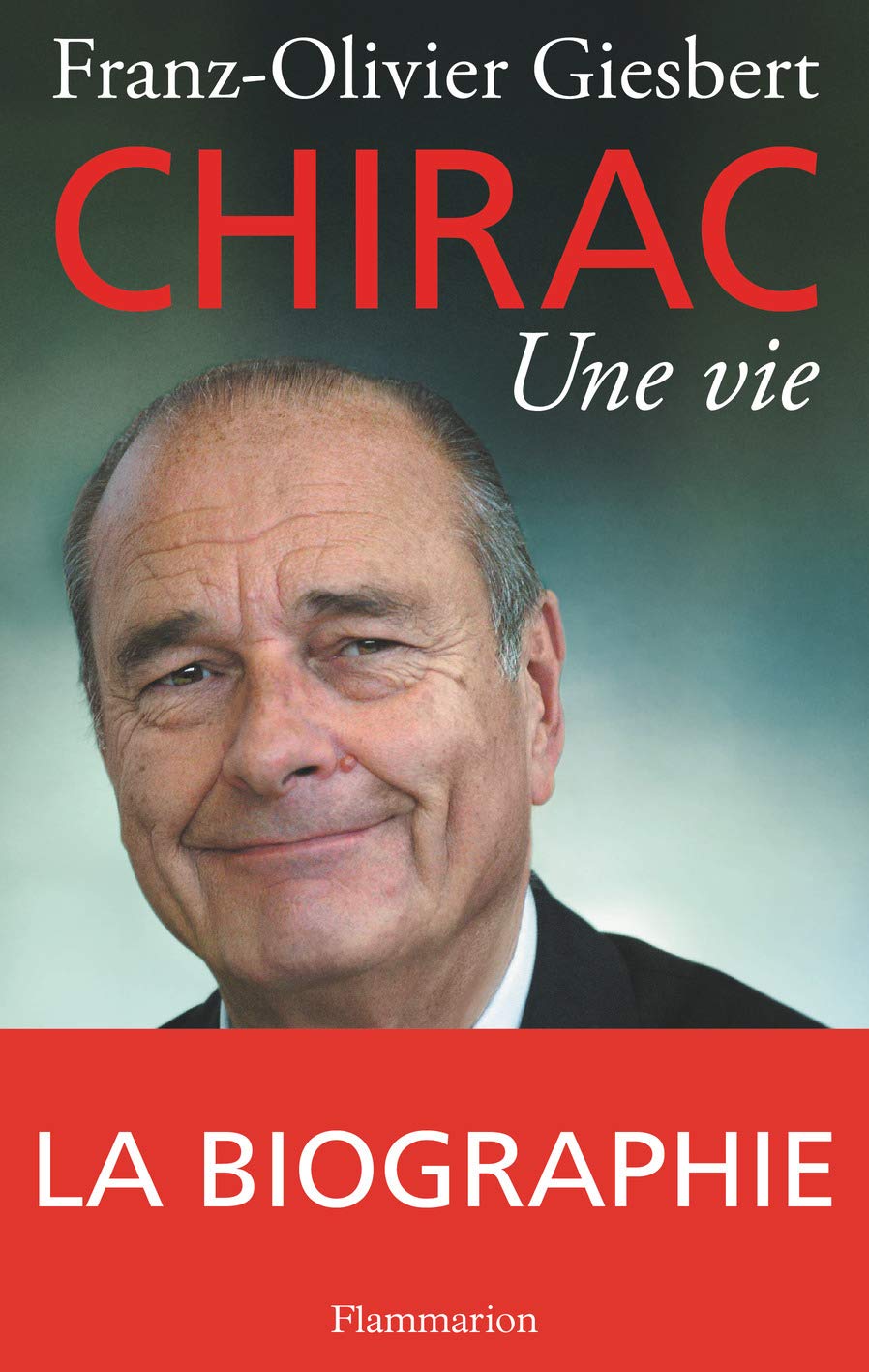 Chirac: une vie