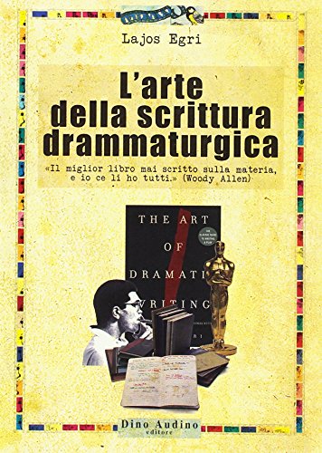 L'arte della scrittura drammaturgica L'arte della scrittura drammaturgica